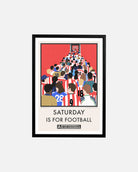 ART OF Sunderland Saturday Is For Football Framed Print | SAFC Art