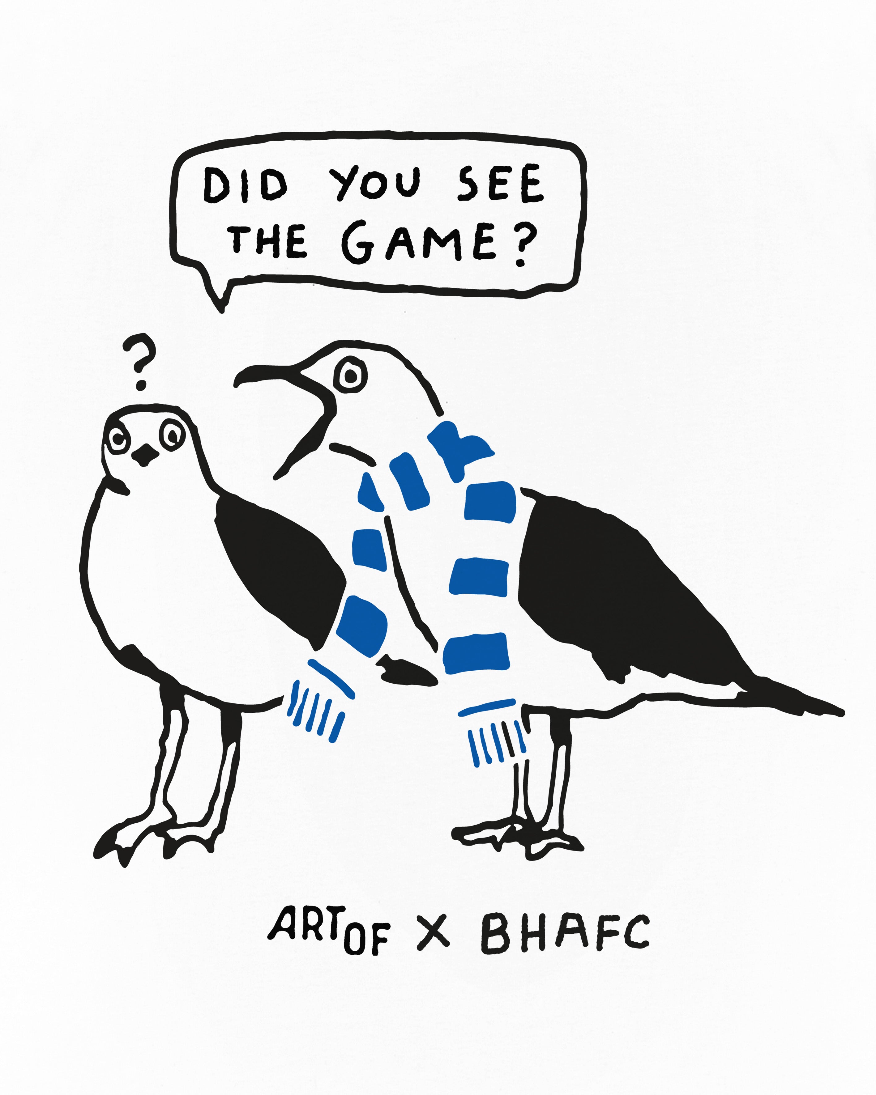 ART OF x Brighton Did You See The Game Tee | BHAFC Football T-shirt